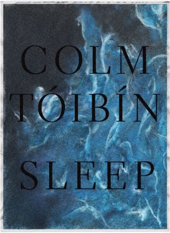 sleep colm toibin.jpg
