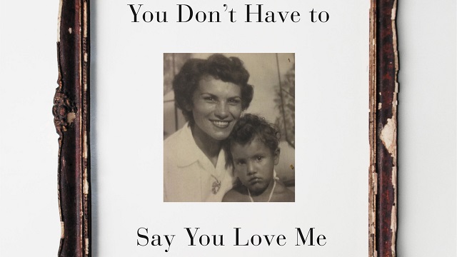 You Don’t Have to Say You Love Me.jpeg